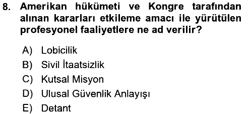 Amerikan Dış Politikası 2015-2016 Ara Sınav - 8. soru