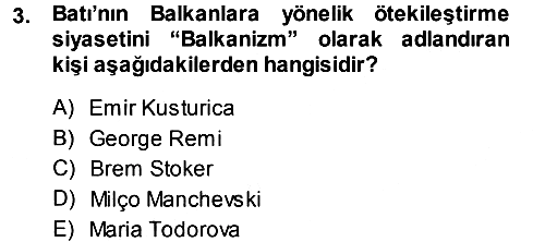 Balkanlarda Siyaset 2013-2014 Ara Sınav - 3. soru
