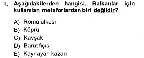 Balkanlarda Siyaset 2014-2015 Ara Sınav - 1. soru