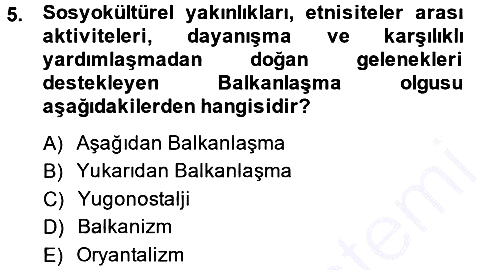 Balkanlarda Siyaset 2014-2015 Ara Sınav - 5. soru