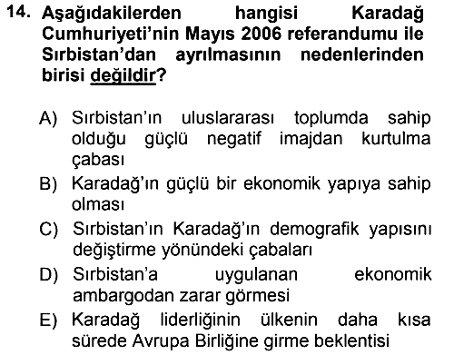 Balkanlarda Siyaset 2012-2013 Dönem Sonu Sınavı - 14. soru