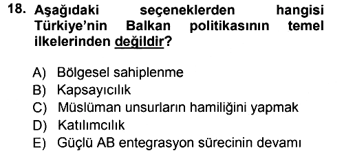 Balkanlarda Siyaset 2012-2013 Dönem Sonu Sınavı - 18. soru