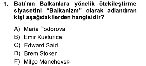 Balkanlarda Siyaset 2014-2015 Dönem Sonu Sınavı - 1. soru