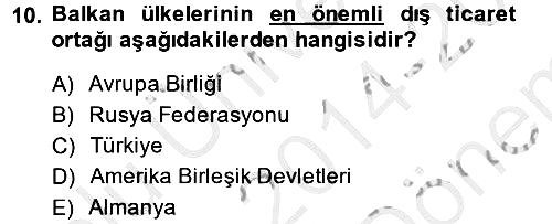 Balkanlarda Siyaset 2014-2015 Dönem Sonu Sınavı - 10. soru