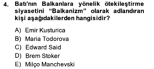 Balkanlarda Siyaset 2014-2015 Tek Ders Sınavı - 4. soru