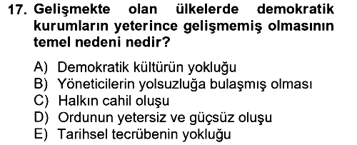 Gelişmekte Olan Ülkelerde Siyaset 2012-2013 Ara Sınav - 17. soru