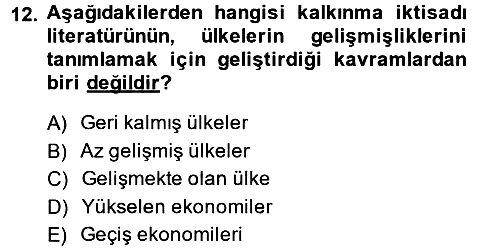 Gelişmekte Olan Ülkelerde Siyaset 2014-2015 Ara Sınav - 12. soru