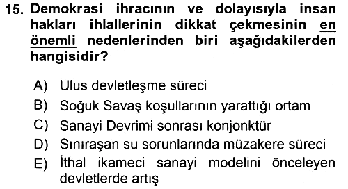 Gelişmekte Olan Ülkelerde Siyaset 2016-2017 Dönem Sonu Sınavı - 15. soru