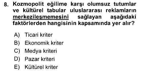 Küreselleşme ve Kültürlerarası İletişim 2023-2024 Ara Sınav - 8. soru