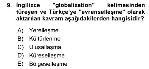 Küreselleşme ve Kültürlerarası İletişim 2023-2024 Ara Sınav - 9. soru