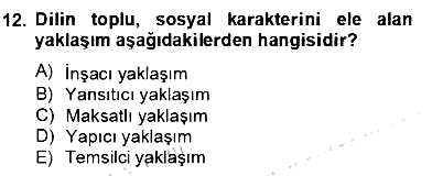 Küreselleşme ve Kültürlerarası İletişim 2012-2013 Dönem Sonu Sınavı - 12. soru