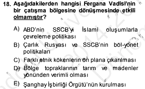 Orta Asya ve Kafkaslarda Siyaset 2014-2015 Dönem Sonu Sınavı - 18. soru