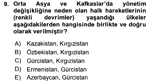 Orta Asya ve Kafkaslarda Siyaset 2015-2016 Tek Ders Sınavı - 9. soru