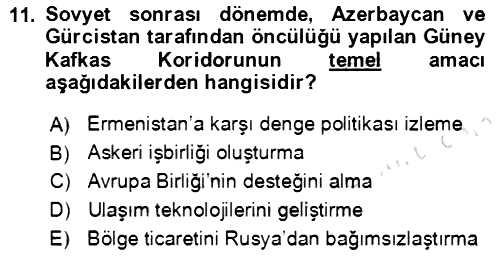 Orta Asya ve Kafkaslarda Siyaset 2021-2022 Yaz Okulu Sınavı - 11. soru