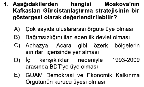 Orta Asya ve Kafkaslarda Siyaset 2022-2023 Yaz Okulu Sınavı - 1. soru