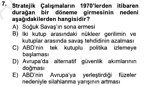 Strateji ve Güvenlik 2012-2013 Ara Sınav - 7. soru