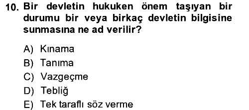 Uluslararası Hukuk 1 2013-2014 Ara Sınav - 10. soru