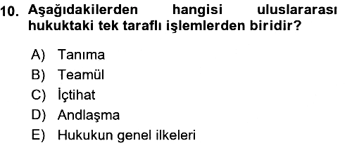 Uluslararası Hukuk 1 2015-2016 Ara Sınav - 10. soru