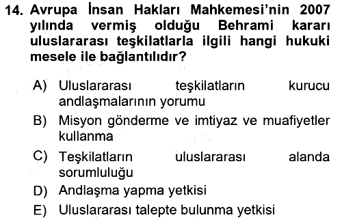 Uluslararası Hukuk 1 2018-2019 Dönem Sonu Sınavı - 14. soru
