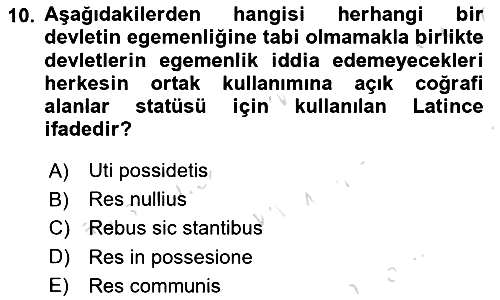 Uluslararası Hukuk 1 2019-2020 Dönem Sonu Sınavı - 10. soru