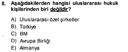 Uluslararası Hukuk 1 2014-2015 Tek Ders Sınavı - 8. soru