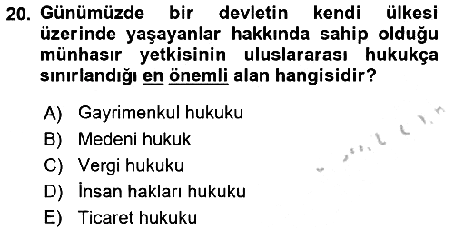 Uluslararası Hukuk 2 2018-2019 Yaz Okulu Sınavı - 20. soru