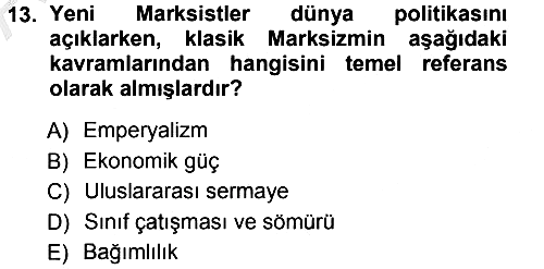Uluslararası İlişkiler Kuramları 1 2012-2013 Ara Sınav - 13. soru