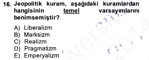 Uluslararası İlişkiler Kuramları 1 2013-2014 Ara Sınav - 16. soru