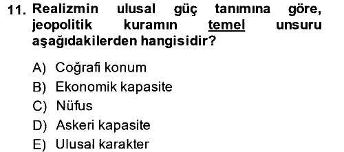 Uluslararası İlişkiler Kuramları 1 2014-2015 Ara Sınav - 11. soru