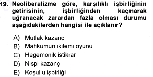 Uluslararası İlişkiler Kuramları 1 2015-2016 Ara Sınav - 19. soru