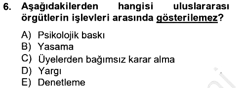 Uluslararası İlişkiler Kuramları 2 2012-2013 Ara Sınav - 6. soru