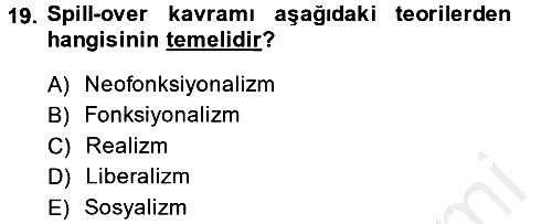 Uluslararası İlişkiler Kuramları 2 2014-2015 Ara Sınav - 19. soru