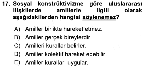 Uluslararası İlişkiler Kuramları 2 2017-2018 Ara Sınav - 17. soru
