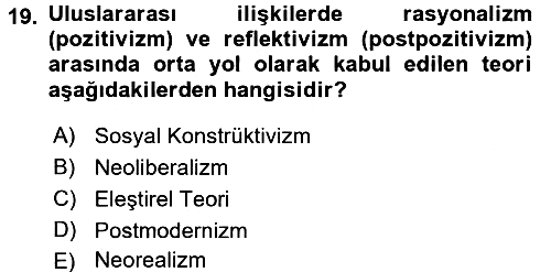 Uluslararası İlişkiler Kuramları 2 2017-2018 Ara Sınav - 19. soru