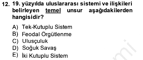 Uluslararası İlişkilere Giriş 2014-2015 Ara Sınav - 12. soru
