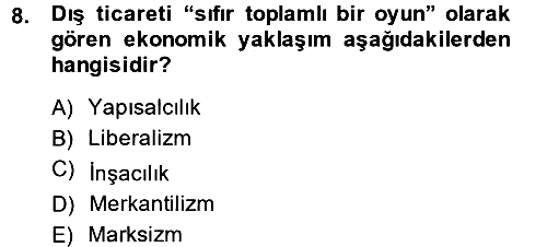 Uluslararası Politik Ekonomi 2013-2014 Ara Sınav - 8. soru