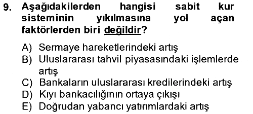 Uluslararası Politik Ekonomi 2013-2014 Tek Ders Sınavı - 9. soru