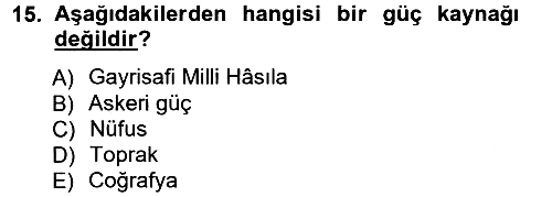 Uluslararası Politika 1 2012-2013 Ara Sınav - 15. soru