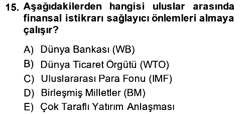 Uluslararası Politika 2 2013-2014 Ara Sınav - 15. soru