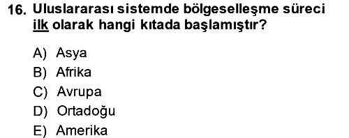 Uluslararası Politika 2 2013-2014 Ara Sınav - 16. soru