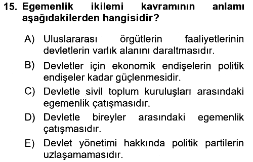 Uluslararası Politika 2 2015-2016 Ara Sınav - 15. soru
