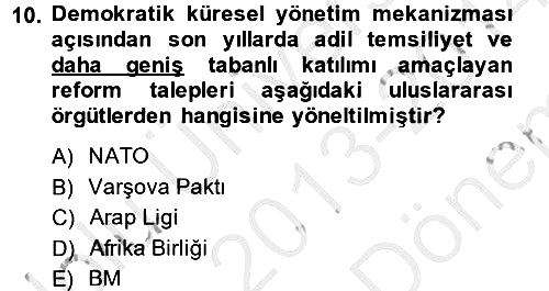 Uluslararası Politika 2 2013-2014 Dönem Sonu Sınavı - 10. soru