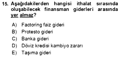 Dış Ticaret İşlemlerinin Muhasebeleştirilmesi 2016-2017 3 Ders Sınavı - 15. soru