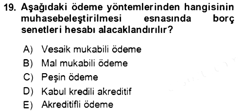 Dış Ticaret İşlemlerinin Muhasebeleştirilmesi 2018-2019 Dönem Sonu Sınavı - 19. soru