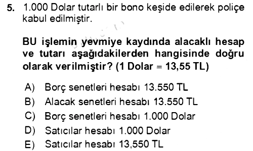 Dış Ticaret İşlemlerinin Muhasebeleştirilmesi 2021-2022 Dönem Sonu Sınavı - 5. soru