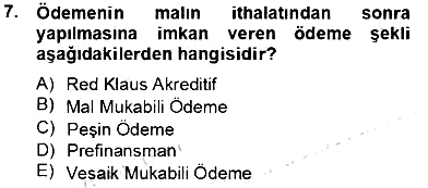 Dış Ticaret İşlemlerinin Muhasebeleştirilmesi 2013-2014 Tek Ders Sınavı - 7. soru
