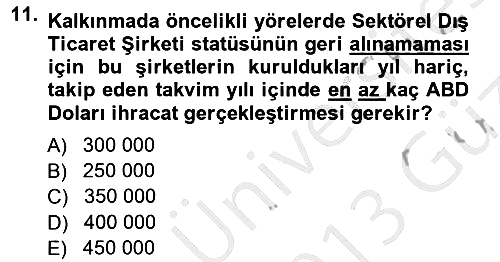 Dış Ticarette Girişimcilik 2012-2013 Ara Sınav - 11. soru