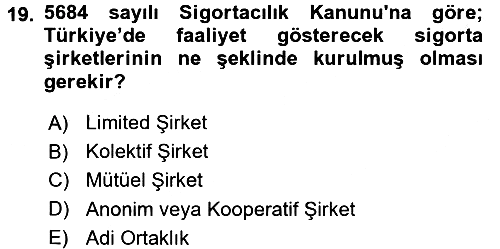 Dış Ticarette Risk Yönetimi Ve Sigortacılık 2017-2018 Ara Sınav - 19. soru