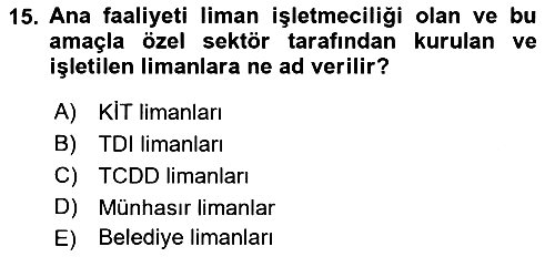Liman Ve Terminal Yönetimi 2021-2022 Dönem Sonu Sınavı - 15. soru