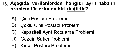 Lojistik Planlama Ve Modelleme 2018-2019 Yaz Okulu Sınavı - 13. soru